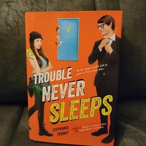 Trouble Never Sleeps by‎ Stephane Tromly